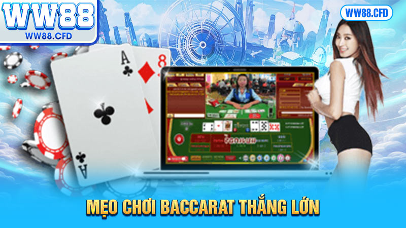 Mẹo chơi Baccarat thắng lớn