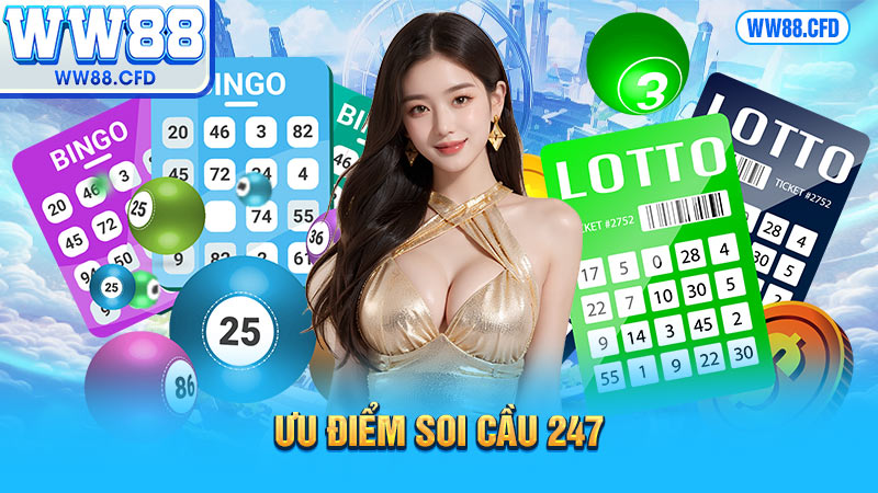 Ưu điểm soi cầu 247